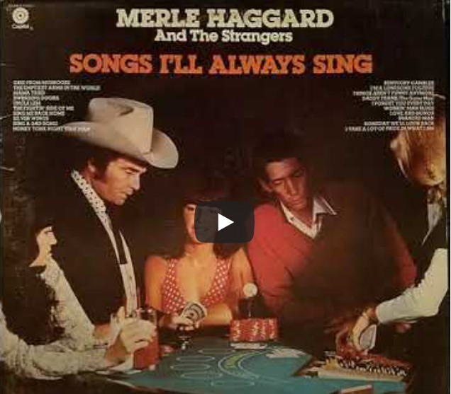A “KELLY-KLASSIC” – by Des Kelly – “Merle Haggard – I Forget You Everyday”