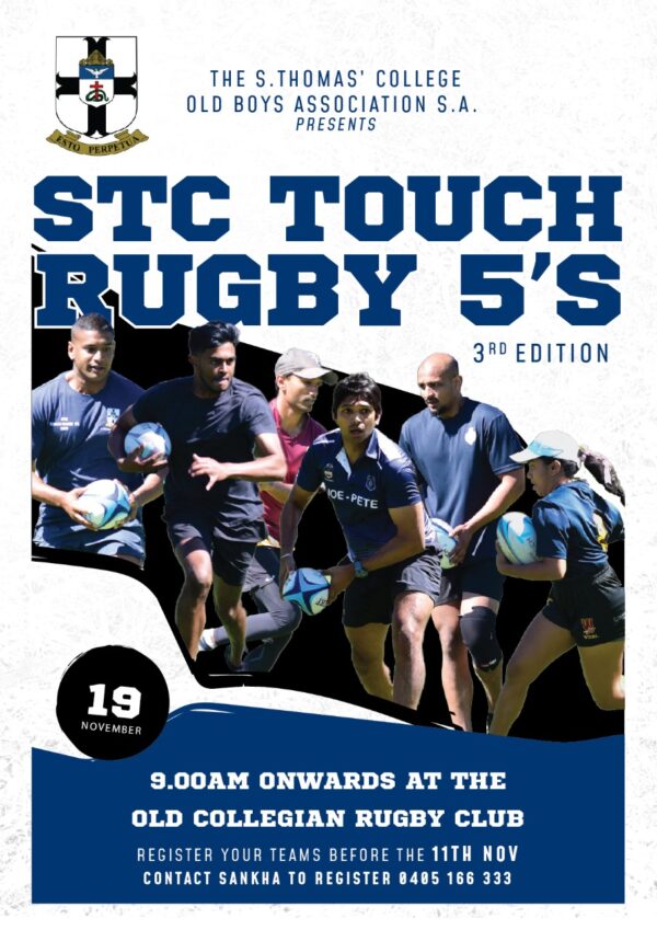 The S.Thomas' College Old Boys Association South Australia presents STC Touch Rugby 5's - 19th November 2022 at the Old Collegian Rugby Club (Adelaide event)