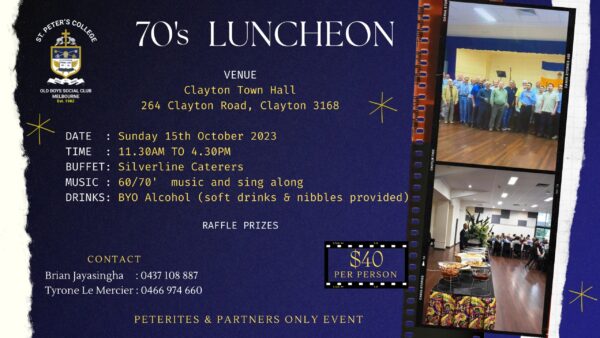 70' LUNCHEON - Sunday 15th October 2023 - 11.30AM TO 4.30PM ( Melbourne Event )